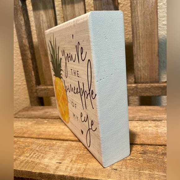 Pineapple Decor For Tier Trays, You’re The Pineapple Of My Eye Wood Decor Sign - Picture 9 of 10